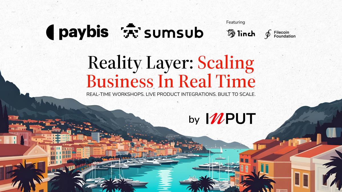 INPUT Global、Sumsub 和 Paybis 联合 Web3 领导者在 EthCC 现实层进行实际扩展(1)